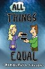 All Things Equal By Illustrations Ash Kimberly L. Wilson, Trafford Publishing (Manufactured by) Cover Image