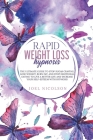 Rapid Weight Loss Hypnosis: The ultimate guide to stop sugar craving, lose weight, burn fat, and stop emotional eating to live a better life and i Cover Image