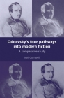Odoevsky's Four Pathways Into Modern Fiction: A Comparative Study By Neil Cornwell Cover Image
