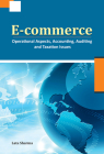 E-commerce: Operational Aspects, Accounting, Auditing and Taxation Issues By Lata Sharma Cover Image