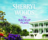 The Backup Plan (Charleston Trilogy #1) By Sherryl Woods Cover Image