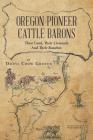 Oregon Pioneer Cattle Barons Cover Image