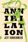 Annihilation: A Novel (The Southern Reach Trilogy #1) By Jeff VanderMeer Cover Image