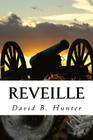 Reveille By David B. Hunter Cover Image