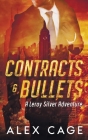 Contracts and Bullets: A Leroy Silver Adventure Cover Image