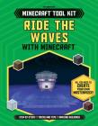 Ride the Waves with Minecraft(r) By Joey Davey, Jonathan Green, Juliet Stanley Cover Image