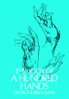 The Book of a Hundred Hands (Dover Anatomy for Artists) By George B. Bridgman Cover Image