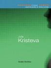 Julia Kristeva (Routledge Critical Thinkers) By Noelle McAfee, Robert Eaglestone (Editor) Cover Image