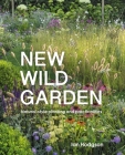 New Wild Garden: Natural-style planting and practicalities By Ian Hodgson Cover Image