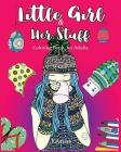 Little Girl & Her Stuff By V. Art, Adult Coloring Books, K. Artist Cover Image