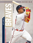 Atlanta Braves (Inside Mlb) By Patrick Donnelly Cover Image