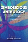 Zimbolicious Anthology: An Anthology of Zimbabwean Literature and Arts, Vol 5 By Tendai Rinos Mwanaka Cover Image