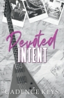 Devoted Intent - Special Edition By Cadence Keys Cover Image