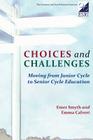 Choices and Challenges: Moving from Junior Cycle to Senior Cycle Education Cover Image