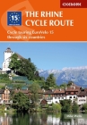 The Rhine Cycle Route: From Source to Sea Through Switzerland, Germany and the Netherlands Cover Image