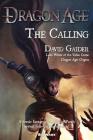 Dragon Age: The Calling: The Calling By David Gaider Cover Image