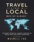 Travel Like a Local - Map of Albany: The Most Essential Albany (Australia) Travel Map for Every Adventure By Maxwell Fox Cover Image