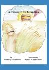 A Treasure for Grandma By Pamela M. Creekmore (Illustrator), Kimberly P. Robinson Cover Image