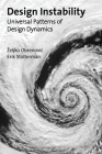 Design Instability: Universal Patterns of Design Dynamics By Erik Stolterman, Zeljko Obrenovic Cover Image