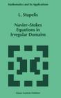 Navier-Stokes Equations in Irregular Domains (Mathematics and Its Applications #326) Cover Image