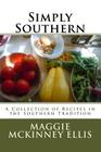 Simply Southern: A Collection of Recipes in the Southern Tradition Cover Image