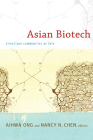 Asian Biotech: Ethics and Communities of Fate (Experimental Futures: Technological Lives) Cover Image