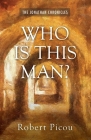 Who Is This Man? By Robert Picou Cover Image