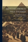 Sketches From A Nile Steamer: For Use Of Travellers In Egypt Cover Image