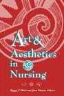 Art & Aesthetics in Nursing (National League for Nursing Series (All Nln Titles) Cover Image