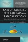 Carbon-Centered Free Radicals and Radical Cations: Structure, Reactivity, and Dynamics By Malcolm D. Forbes (Editor) Cover Image