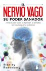 Nervio Vago, Su Poder Sanador, El By Stanley Rosenberg Cover Image