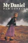 My Daniel By Pam Conrad Cover Image