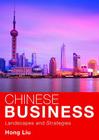 Chinese Business: Landscapes and Strategies By Hong Liu Cover Image