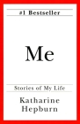 Me: Stories of My Life By Katharine Hepburn Cover Image