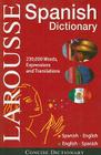 Larousse Concise Dictionary: Spanish-English / English-Spanish Cover Image