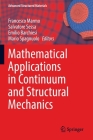 Mathematical Applications in Continuum and Structural Mechanics (Advanced Structured Materials #127) By Francesco Marmo (Editor), Salvatore Sessa (Editor), Emilio Barchiesi (Editor) Cover Image