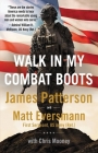 Walk in My Combat Boots: True Stories from America's Bravest Warriors Cover Image