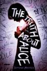 The Truth About Alice: A Novel By Jennifer Mathieu Cover Image