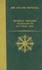 Buddhist Monastic Traditions of Southern Asia: A Record of the Inner Law Sent Home from the South Seas (BDK English Tripitaka #93) By Li Rongxi (Translator) Cover Image