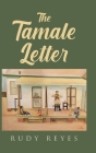 The Tamale Letter By Rudy Reyes Cover Image