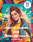 Graffiti Coloring Book teens and adults: Graffiti Coloring Book ideal for teens and adults By Sandra May Cover Image