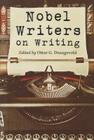 Nobel Writers on Writing By Ottar G. Draugsvold (Editor) Cover Image