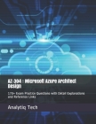 Az-304: Microsoft Azure Architect Design: 170+ Exam Practice Questions with Detail Explanations and Reference Links Cover Image