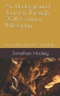 An Underground Journey Through 20th Century Philosophy: From Whitehead to Sheldrake By Jonathan Hockey Cover Image