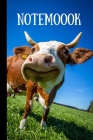 Notemoook: Happy & Funny Cow Notebook, Cow Lovers Gifts, (6
