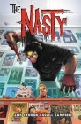 The Nasty: The Complete Series By John Lees, Adam Cahoon (Illustrator), Jim Campbell (Letterer), Kurt Michael Russell (Colorist), Adrian F. Wassel (Editor) Cover Image