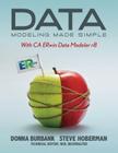 Data Modeling Made Simple with CA ERwin Data Modeler r8 By Donna Burbank, Steve Hoberman Cover Image