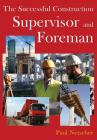 The Successful Construction Supervisor and Foreman Cover Image