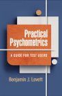 Practical Psychometrics: A Guide for Test Users By Benjamin J. Lovett, PhD Cover Image