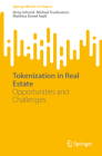 Tokenization in Real Estate: Opportunities and Challenges (Springerbriefs in Finance) Cover Image